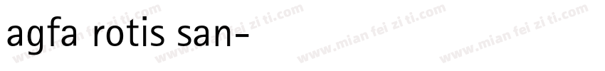 agfa rotis san字体转换